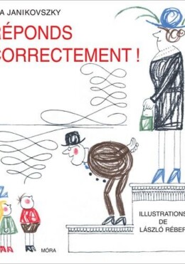 Réponds Correctment! - Felelj Szépen, Ha Kérdeznek