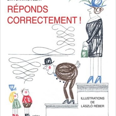 Réponds Correctment! - Felelj Szépen, Ha Kérdeznek