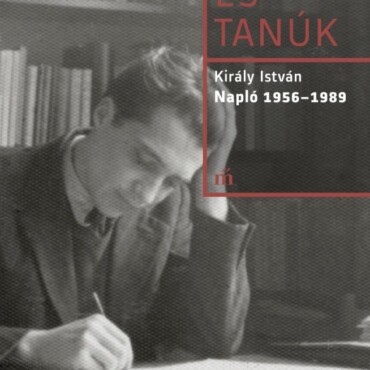 Tények És Tanúk - Napló 1956-1989