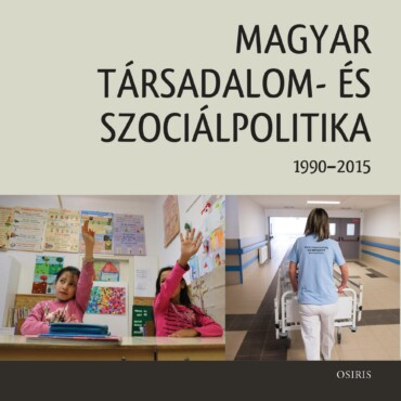 Magyar Társadalom- És Szociálpolitika 1990-2015