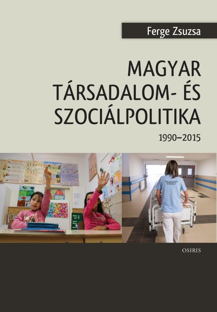 Magyar Társadalom- És Szociálpolitika 1990-2015