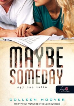 Maybe Someday - Egy Nap Talán - Fűzött