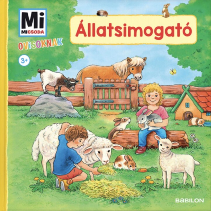Állatsimogató - Mi Micsoda Ovisoknak