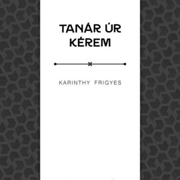 Tanár Úr Kérem - Diákkönyvek (A Teljes Mű)