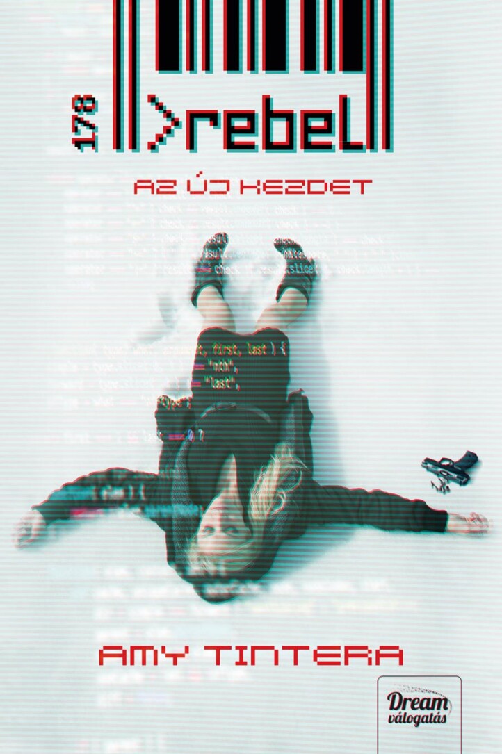 Rebel - Az Új Kezdet (Reboot-Sorozat 2. Rész)