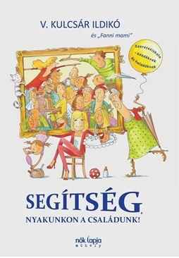 Segítség, Nyakunkon A Családunk!