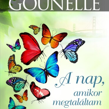 A Nap, Amikor Megtaláltam A Boldogságot