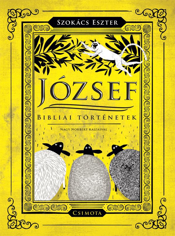 József - Bibliai Történetek - Ükh-2017