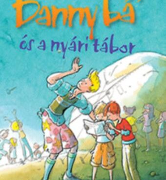 Danny Bá' És A Nyári Tábor