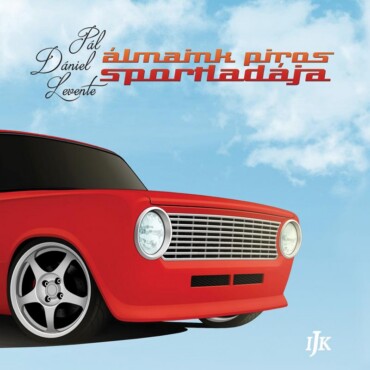 Álmaink Piros Sportladája