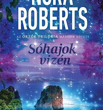 Sóhajok Vizén - Az Őrzők Trilógia 2. Része