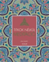 Meditáció Titkok Nélkül (Új!)