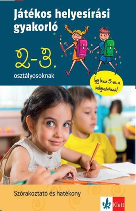 Játékos Helyesírási Gyakorló 2-3. Osztályosoknak