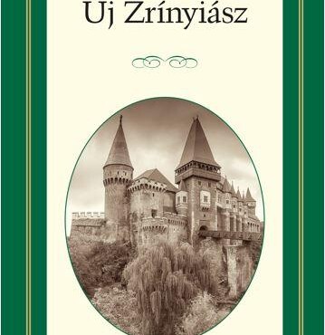 Új Zrínyiász - Életreszóló Olvasmányok