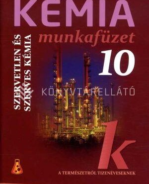 Kémia Munkafüzet 10.