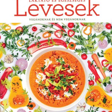 Laktató És Egészséges Levesek