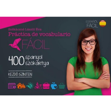 Práctica De Vocabulario Fácil - 400 Spanyol Szókártya Kezdő Szinten
