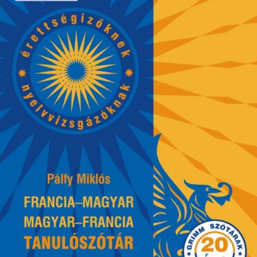 Francia-Magyar, Magyar-Francia Tanulószótár (Kedvezményes Online Előfizetéssel)