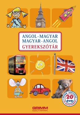 Angol-Magyar, Magyar-Angol Gyerekszótár (4. Javított, Aktualizált Kiad.)