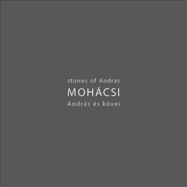 Mohácsi András És Kövei