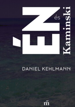 Én És Kaminski