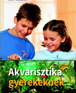 Akvarisztika Gyerekeknek