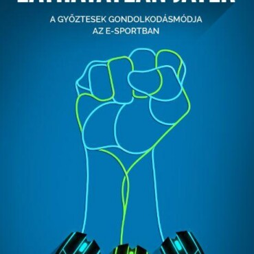 Láthatatlan Játék - A Győztesek Gondolkodásmódja Az E-Sportban