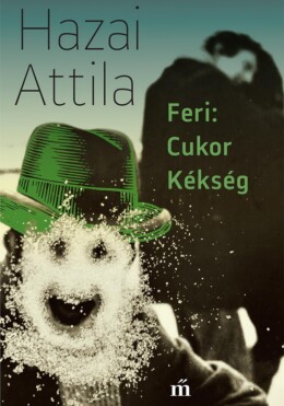 Feri: Cukor Kékség
