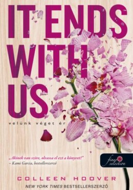 It Ends With Us - Velünk Véget Ér - Fűzött