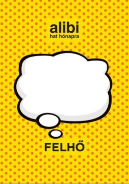 Alibi Hat Hónapra 19. - Felhő