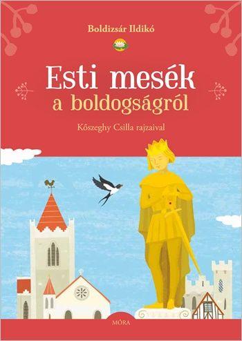 Esti Mesék A Boldogságról