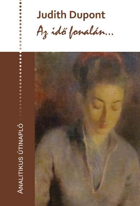 Az Idő Fonalán... - Analitikus Útinapló