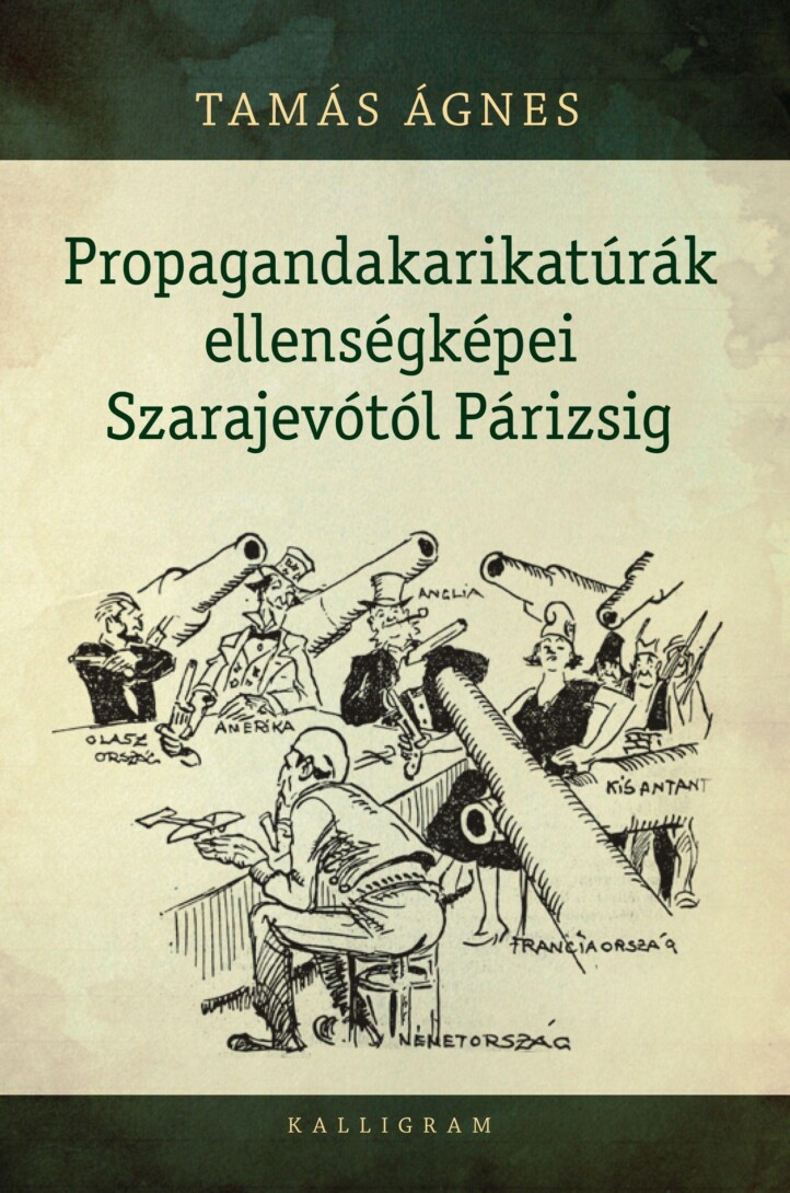 Propagandakarikatúrák Ellenségképei Szarajevótól Párizsig