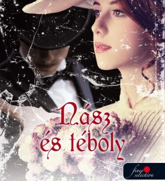 Nász És Téboly - Ambrózy Báró Esetei Iv. - Fűzött
