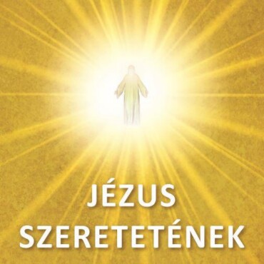 Jézus Szeretetének Titkai