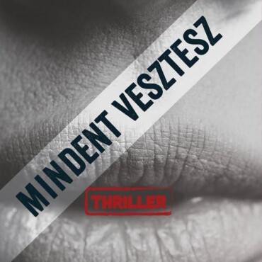 Mindent Vesztesz
