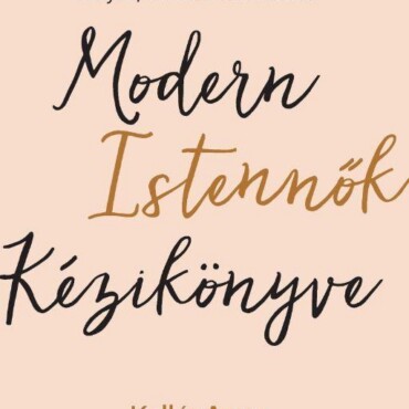 Modern Istennők Kézikönyve