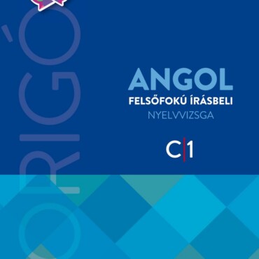 Origó - Angol Felsőfokú Írásbeli Nyelvvizsga 2017