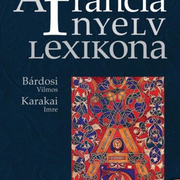 A Francia Nyelv Lexikona - 3. Bővített, Javított Kiadás