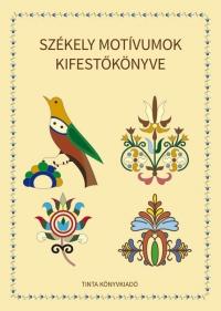 Székely Motívumok Kifestőkönyve