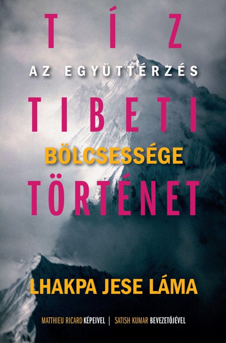 Tíz Tibeti Történet - Az Együttérzés Bölcsessége