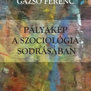 Pályakép A Szociológia Sodrásában