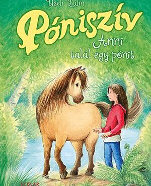 Póniszív - Anni Talál Egy Pónit