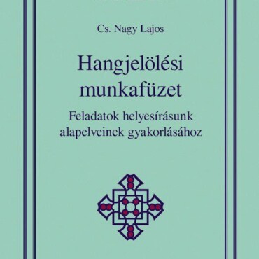 Hangjelölési Munkafüzet
