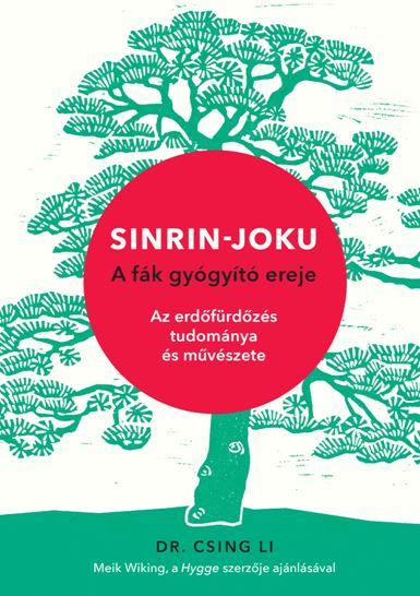 Sinrin-Joku - A Fák Gyógyító Ereje