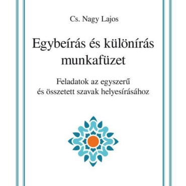 Egybeírás És Különírás Munkafüzet