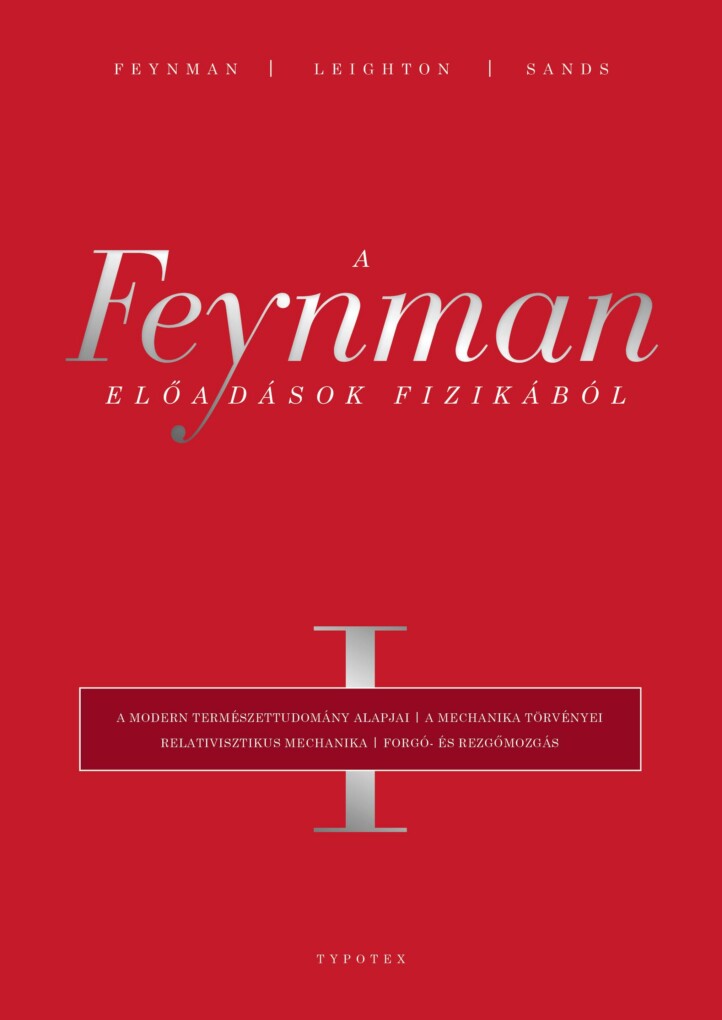 A Feynman-Előadások Fizikából I. A Modern Természettudomány Alapjai, A Mechanika
