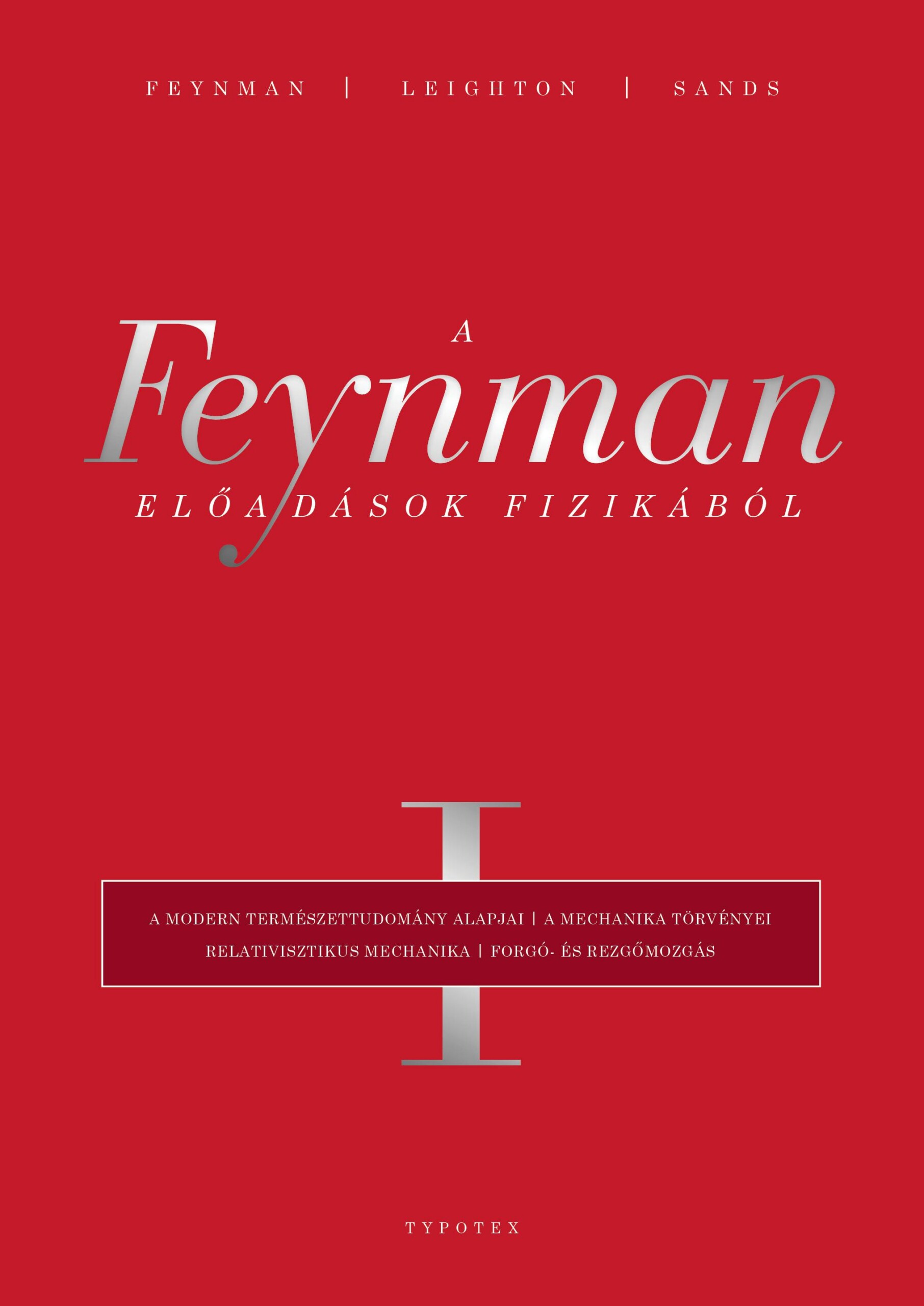 A Feynman-Előadások Fizikából I. A Modern Természettudomány Alapjai, A Mechanika