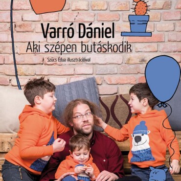 Aki Szépen Butáskodik