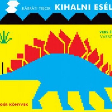 Kihalni Esélyes! - Két Egér Könyvek